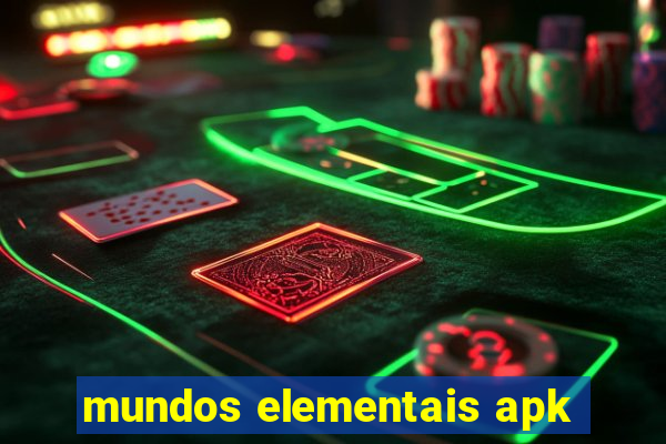 mundos elementais apk